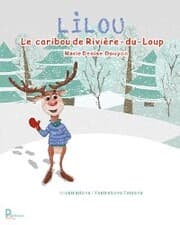 Cover von LILOU Le caribou de Rivière-du-Loup