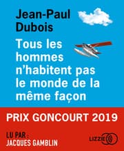 Cover von Tous les hommes n'habitent pas le monde de la même façon