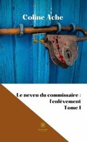 Cover von Le neveu du commissaire : l'enlèvement - Tome 1