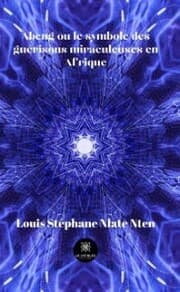 Cover von Abeng ou le symbole des guérisons miraculeuses en Afrique