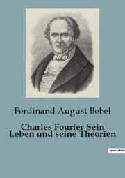 Cover von Charles Fourier Sein Leben und seine Theorien