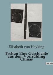 Cover von Tschun Eine Geschichte aus dem Vorfrühling Chinas