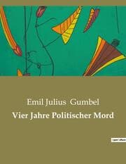 Cover von Vier Jahre Politischer Mord