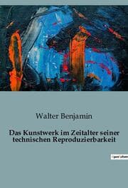 Cover von Das Kunstwerk im Zeitalter seiner technischen Reproduzierbarkeit