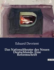 Cover von Das Nationaltheater des Neuen Deutschlands. Eine Reformschrift