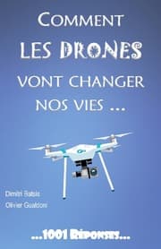 Cover von Comment les drones vont changer nos vies...
