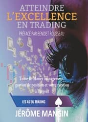 Cover von Atteindre l'excellence en trading Tome II