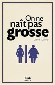 Cover von On ne naît pas grosse