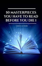 Cover von 50 Masterpieces you have to read before you die vol: 1 (2020 Edition)