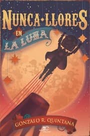 Cover von Nunca llores en la Luna