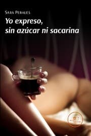Cover von Yo expreso, sin azúcar ni sacarina