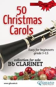 Cover von 50 Christmas Carols for solo Bb Clarinet