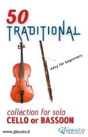 Cover von 50 Traditional - collection for solo Cello or Bassoon