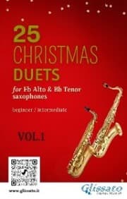 Cover von 25 Christmas Duets for Eb Alto & Bb Tenor Saxes - VOL.1