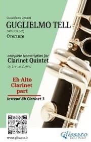 Cover von Eb Alto Clarinet (instead Bb 3) part of 'Guglielmo Tell' for Clarinet Quintet
