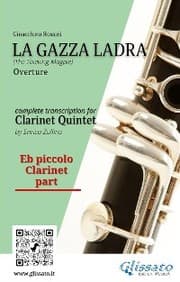 Cover von Eb piccolo Clarinet part of 'La gazza ladra' for Clarinet Quintet