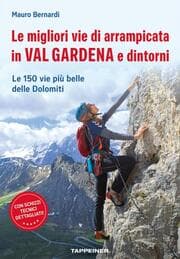 Cover von Le migliori vie di arrampicata in Val Gardena e dintorni