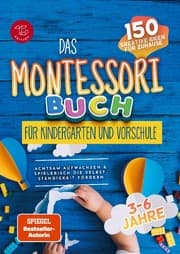 Cover von Das Montessori Buch für Kindergarten und Vorschule (S/W-Version)