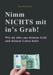 Cover von Nimm nichts mit in's Grab!