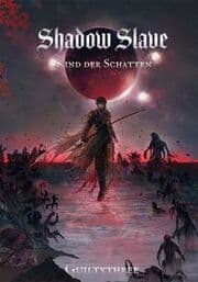 Cover von Shadow Slave 1 Kind der Schatten