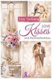 Cover von Love Kisses und Hochzeitschaos