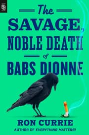 Cover von The Savage, Noble Death of Babs Dionne