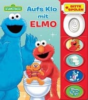 Cover von Sesamstraße - Aufs Klo mit Elmo - Mein Klo-Soundbuch - Pappbilderbuch mit Klospülung und 8 Geräuschen