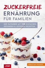 Cover von Zuckerfreie Ernährung für Familien