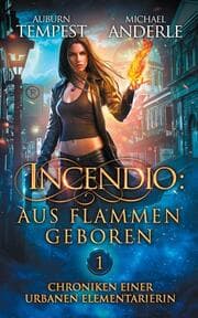 Cover von Incendio: Aus Flammen geboren