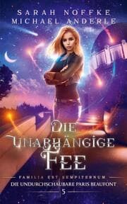 Cover von Die unabhängige Fee