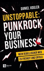 Cover von Unstoppable: Punkrock your Business