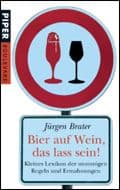 Cover von Bier auf Wein, das lass sein!