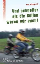 Cover von Und schneller als die Bullen waren wir auch!