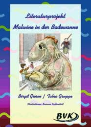 Cover von Literaturprojekt 'Malwine in der Badewanne'