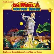 Cover von Das Wusel von der Venus, Folge 2: Prof. Biesenbröck auf dem Weg zur Venus