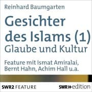 Cover von Gesichter des Islams - Glaube und Kultur