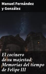 Cover von El cocinero de su majestad: Memorias del tiempo de Felipe III