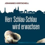 Cover von Herr Schlau-Schlau wird erwachsen