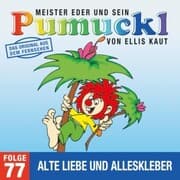 Cover von 77: Alte Liebe und Alleskleber (Das Original aus dem Fernsehen)