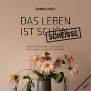 Cover von Das Leben Ist Schön Scheiße.