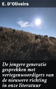 Cover von De jongere generatie gesprekken met vertegenwoordigers van de nieuwere richting in onze literatuur