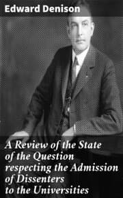 Cover von A Review of the State of the Question respecting the Admission of Dissenters to the Universities