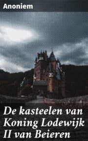 Cover von De kasteelen van Koning Lodewijk II van Beieren
