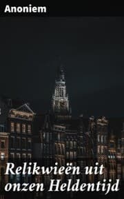 Cover von Relikwieën uit onzen Heldentijd