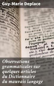 Cover von Observations grammaticales sur quelques articles du Dictionnaire du mauvais langage