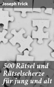 Cover von 500 Rätsel und Rätselscherze für jung und alt