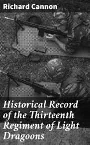 Cover von Historical Record of the Thirteenth Regiment of Light Dragoons