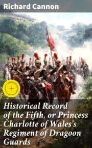 Cover von Historical Record of the Fifth, or Princess Charlotte of Wales's Regiment of Dragoon Guards