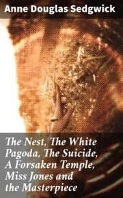 Cover von The Nest, The White Pagoda, The Suicide, A Forsaken Temple, Miss Jones and the Masterpiece