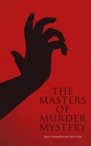 Cover von The Masters of Murder Mystery - Max Pemberton Edition